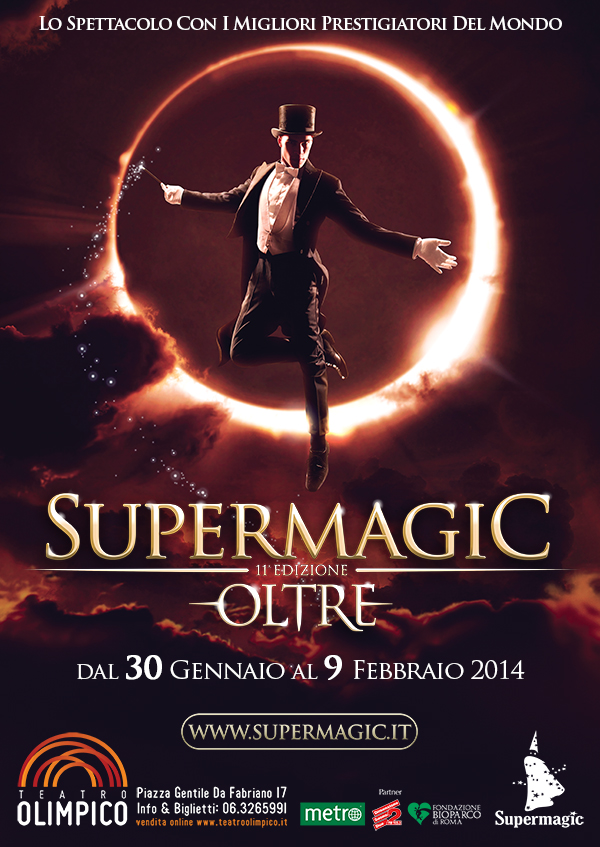 AL TEATRO OLIMPICO DI ROMA “SUPERMAGIC 2014″: “OLTRE!”