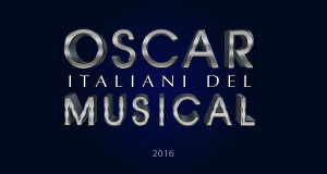 OSCAR ITALIANI DEL MUSICAL 2016