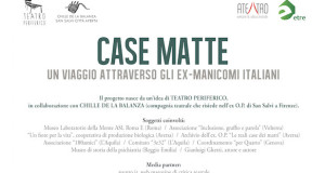 CASE MATTE – UN VIAGGIO ATTRAVERSO GLI EX-MANICOMI ITALIANI